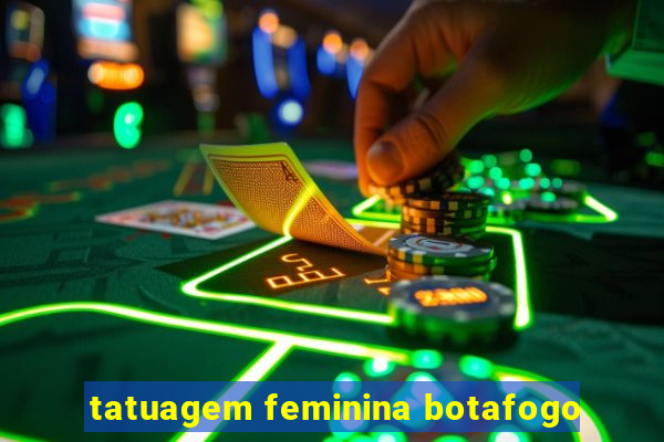 tatuagem feminina botafogo